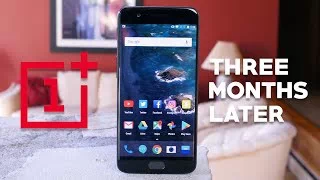 OnePlus 5 Review: 3 Months Later